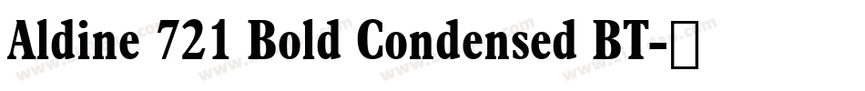 Aldine 721 Bold Condensed BT字体转换